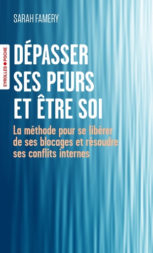 Dépasser ses peurs et être soi