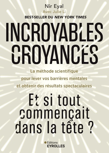 Incroyables croyances : Et si tout commençait dans la tête ?