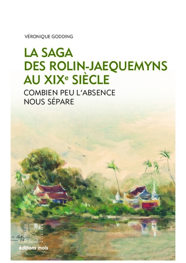 LA SAGA DES ROLIN-JAEQUEMYNS AU XIX SIECLE